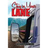 Stay In Your Lane