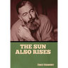 The Sun Also Rises