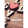 The Hallelujah Notes: Sunday Worship Notes & Reflections