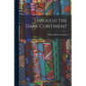 Through The Dark Continent