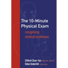 The 10-Minute Physical Exam: recognizing medical syndromes