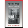 Sitting Inside: Buddhist Practice in America's Prisons