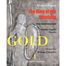 The Ring of the Nibelung: German - English libretto "Das Rheingold"