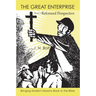 The Great Enterprise from a Reformed Perspective