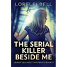 The Serial Killer Beside Me