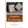 Kingdom Eschatology