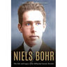 Niels Bohr: The Life and Legacy of the Influential Atomic Scientist