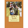 Why I Teach: The Road Less Travelled