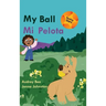 My Ball / Mi Pelota