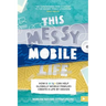 This Messy Mobile Life: How a MOLA Can Help Globally Mobile Families Create a Life by Design