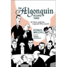 The Algonquin Round Table: 25 Years with the Legends Who Lunch