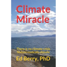 Climate Miracle: There is no climate crisis Nature controls climate