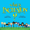 What is Inclusion?