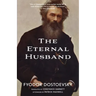 The Eternal Husband (Warbler Classics Annotated Edition)