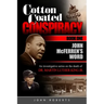 Cotton Coated Conspiracy: Book One: John McFerren's Word