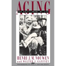 Aging: The Fulfillment of Life