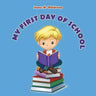 My First Day of School