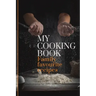 My Cooking Book: Family Favourite Recipes A Book To Write In