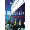 Liners to the Sun