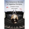 The Detective Novels of Agatha Christie: A Reader's Guide