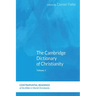 The Cambridge Dictionary of Christianity, Volume Two