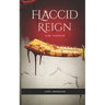 Flaccid Reign