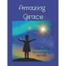 Amazing Grace: Celebrating Love and Legacy