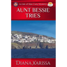 Aunt Bessie Tries