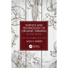 Science and Technology of Organic Farming