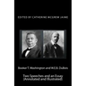 Booker T. Washington and W.E.B. DuBois: Two Speeches and an Essay (Annotated and Illustrated)