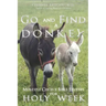 Go and Find a Donkey: Multiple Choice Bible Studies for Holy Week