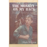 The Monkey on my Back: Dispatches from the Vietnam Trenches