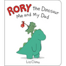 Rory the Dinosaur: Me and My Dad
