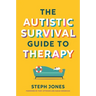 The Autistic Survival Guide to Therapy