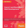Vue.js 2 and BootStrap 4 Web Development