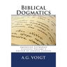 Biblical Dogmatics: A Study of Evangelical Lutheran Theology