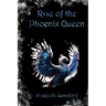 Rise of the Phoenix Queen