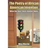 The Poetry of African American Invention: When One Door Closes Another Opens