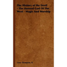 The History of the Devil - The Horned God of the West - Magic and Worship