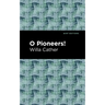 O Pioneers!