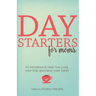 Day Starters for Moms: 60 Devotions to Help You Love your Kids and Keep your Sanity