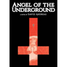 Angel of the Underground