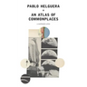 An Atlas of Commonplace. A notebook for artists