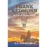 Frank Redmond: Tales of an Arcane Lawman
