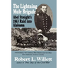 The Lightning Mule Brigade: Abel Streight's 1863 Raid into Alabama