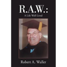 R.A.W.