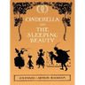Cinderella and The Sleeping Beauty - Illustrated by Arthur Rackham