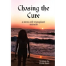 Chasing the Cure