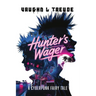 Hunter's Wager - A Cyberpunk Fairy Tale