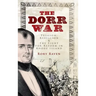 The Dorr War: Treason, Rebellion & the Fight for Reform in Rhode Island